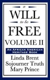 A Will to Be Free, Vol. II (an African American Heritage Book)