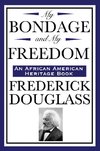 My Bondage and My Freedom (an African American Heritage Book)