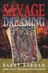 Savage Dreaming