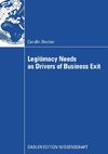 Legitimacy Needs as Drivers of Business Exit