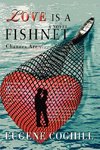 Love Is a Fishnet