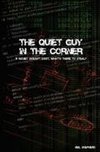 The Quiet Guy in the Corner