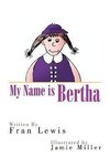 My Name Is Bertha