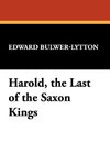 Harold, the Last of the Saxon Kings