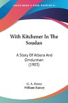 With Kitchener In The Soudan