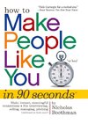 How to Make People Like You in 90 Seconds or Less!