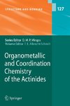 Organometallic and Coordination Chemistry of the Actinides