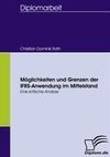 Möglichkeiten und Grenzen der IFRS-Anwendung im Mittelstand