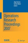 Operations Research Proceedings 2007