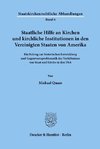 Staatliche Hilfe an Kirchen und kirchliche Institutionen in den Vereinigten Staaten von Amerika.