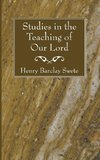 Studies in the Teaching of Our Lord