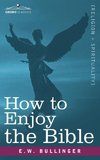 How to Enjoy the Bible