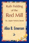 Ruth Fielding of the Red Mill