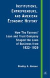 Institutions, Entrepreneurs, and American Economic History