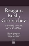 Reagan, Bush, Gorbachev