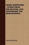 Hindu Scriptures - Hymns from the Rigveda, Five Upanishads, the Bhagavadgita