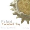 FilzSpiel - a play of felt