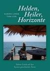 Heiler, Helden, Horizonte