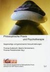 Philosophische Praxis und Psychotherapie