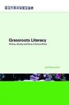 Blommaert, J: Grassroots Literacy