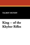 King -- of the Khyber Rifles