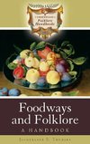 Foodways and Folklore