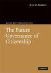 Kostakopoulou, D: Future Governance of Citizenship