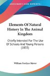 Elements Of Natural History In The Animal Kingdom