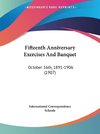 Fifteenth Anniversary Exercises And Banquet