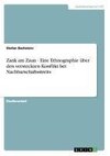 Zank am Zaun - Eine Ethnographie über den versteckten Konflikt bei Nachbarschaftsstreits