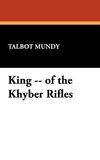 King -- of the Khyber Rifles