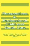 Anglin, J: Perspectives in Professional Child and Youth Care