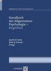 Handbuch der Allgemeinen Psychologie - Motivation und Emotion