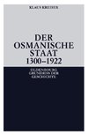 Der Osmanische Staat 1300-1922