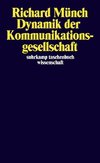 Dynamik der Kommunikationsgesellschaft