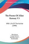 The Poems Of Allan Ramsay V3