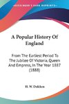 A Popular History Of England