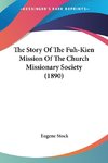 The Story Of The Fuh-Kien Mission Of The Church Missionary Society (1890)