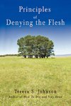 Principles of Denying the Flesh