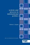 System and Process in International Politics