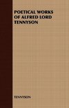 Poetical Works of Alfred Lord Tennyson