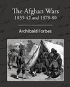 The Afghan Wars 1839-42 and 1878-80