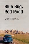 Blue Bug, Red Road