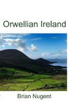 Orwellian Ireland