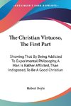 The Christian Virtuoso, The First Part