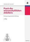 Praxis des wissenschaftlichen Arbeitens