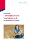 Sportdidaktik und Sportpädagogik