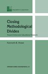 Closing Methodological Divides