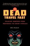 The Dead Travel Fast