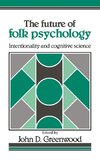 The Future of Folk Psychology